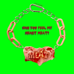 Can you feel my heart meat?