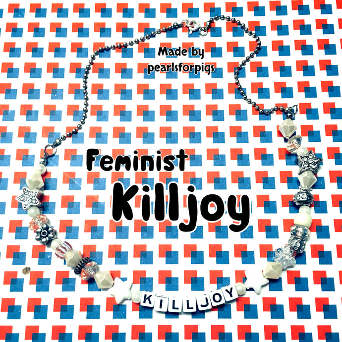 Feminist killjoy